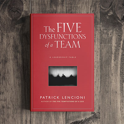 Patrick Lencioni   – The 5 Dysfunctions of a Team (D)